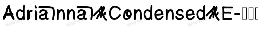 Adrianna Condensed E字体转换